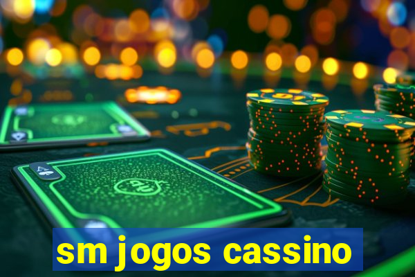 sm jogos cassino